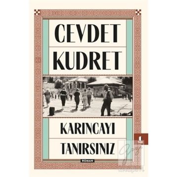 KARINCAYI TANIRSINIZ - CEVDET KUDRET