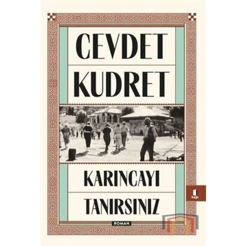 KARINCAYI TANIRSINIZ - CEVDET KUDRET
