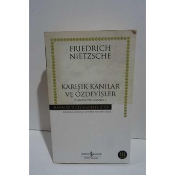 Karışık Kanılar ve Özdeyişler İnsanca Pek İnsanca 2 - Friedrich Nietzsche