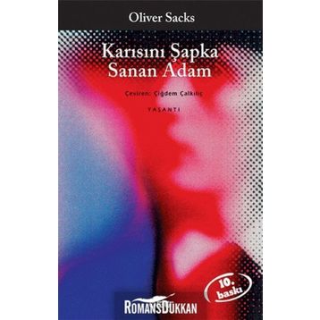 KARISINI ŞAPKA SANAN ADAM - OLIVER SACKS