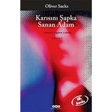 KARISINI ŞAPKA SANAN ADAM - OLIVER SACKS