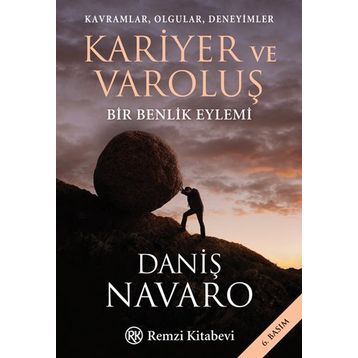 Kariyer ve Varoluş - Daniş Navaro
