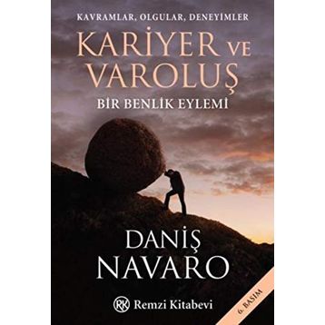 Kariyer ve Varoluş - Daniş Navaro