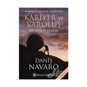 Kariyer ve Varoluş - Daniş Navaro