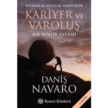 Kariyer ve Varoluş - Daniş Navaro