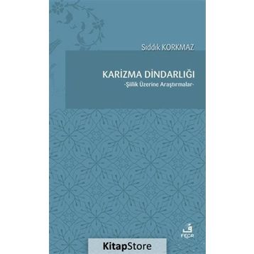 Karizma Dindarlığı - Sıddık Korkmaz