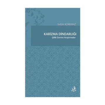 Karizma Dindarlığı - Sıddık Korkmaz