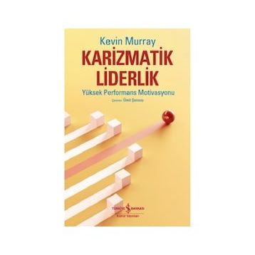 Karizmatik Liderlik - Kevin Murray