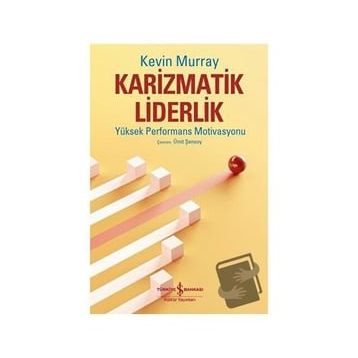 Karizmatik Liderlik - Kevin Murray