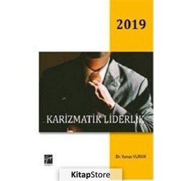 Karizmatik Liderlik - Yunus Vuran