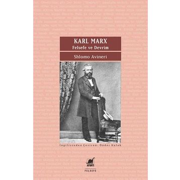Karl Marx - Felsefe ve Devrim - Shlomo Avineri
