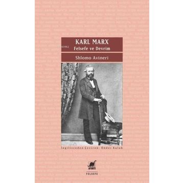 Karl Marx - Felsefe ve Devrim - Shlomo Avineri