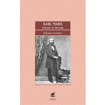 Karl Marx - Felsefe ve Devrim - Shlomo Avineri