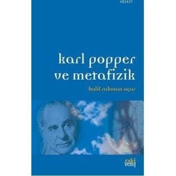 KARL POPPER VE METAFIZIK - HALIL RAHMAN AÇAR