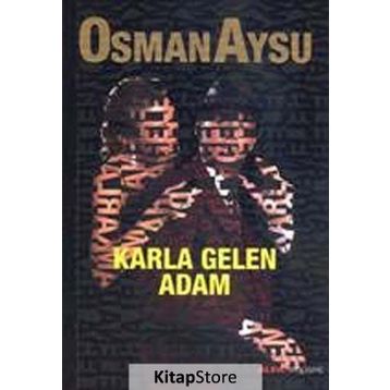 KARLA GELEN ADAM - OSMAN AYSU