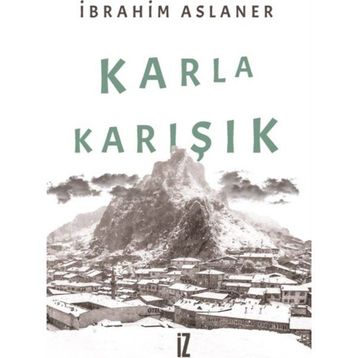 Karla Karışık - İbrahim Aslaner