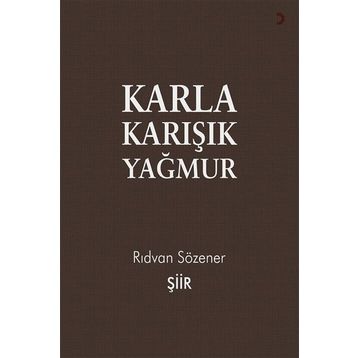 Karla Karışık Yağmur - Rıdvan Sözener