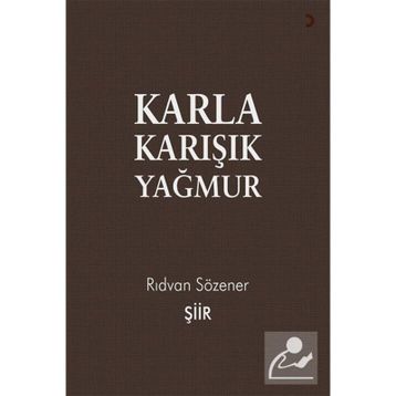 Karla Karışık Yağmur - Rıdvan Sözener