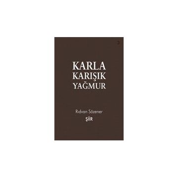 Karla Karışık Yağmur - Rıdvan Sözener