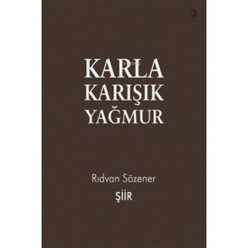 Karla Karışık Yağmur - Rıdvan Sözener