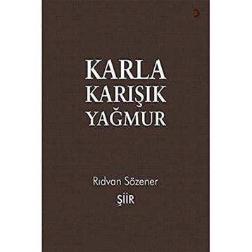 Karla Karışık Yağmur - Rıdvan Sözener