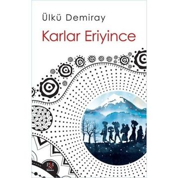 Karlar Eriyince - Ülkü Demiray