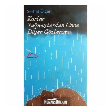 Karlar Yağmurlardan Önce Düşer Gözlerime - Serhat Ölçer