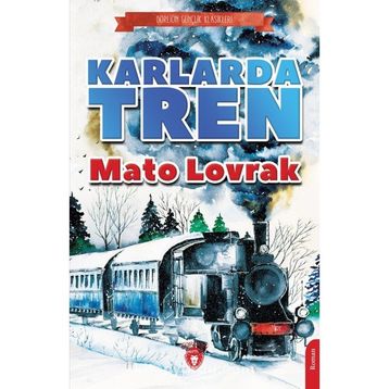 Karlarda Tren - Mato Lovrak