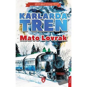 Karlarda Tren - Mato Lovrak