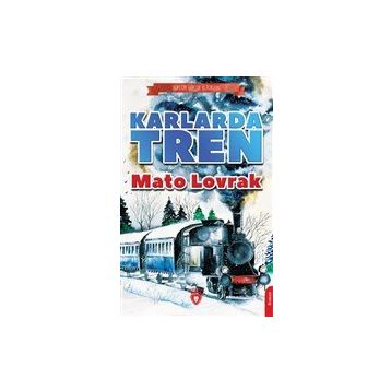 Karlarda Tren - Mato Lovrak