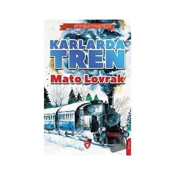 Karlarda Tren - Mato Lovrak