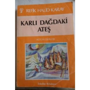 KARLI DAĞDAKİ ATEŞ - REFIK HALID KARAY (ISBN:9789751031556)