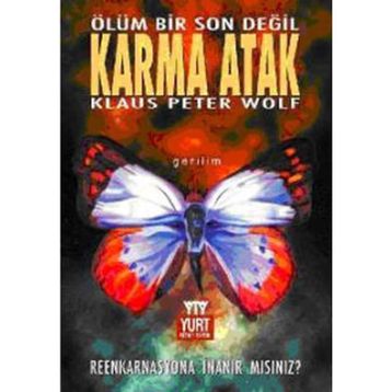 KARMA ATAK ÖLÜM BIR SON DEĞİL - KLAUS PETER WOLF