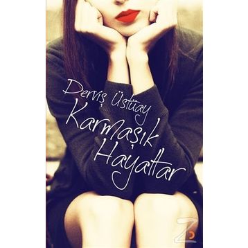 Karmaşık Hayatlar - Derviş Üstüay
