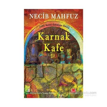 KARNAK KAFE - NECIB MAHFUZ