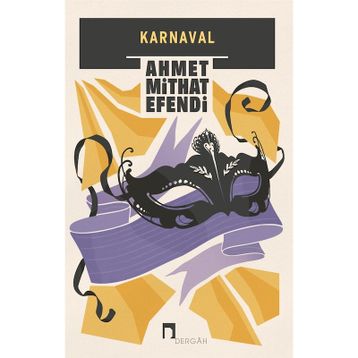 KARNAVAL - AHMET MITHAT EFENDI