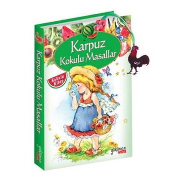 Karpuz Kokulu Masallar