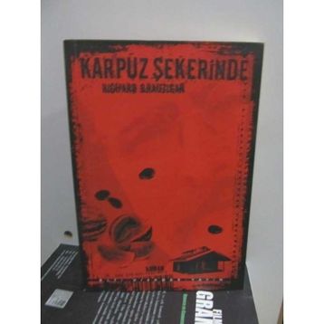 KARPUZ ŞEKERİNDE - RICHARD BRAUTIGAN
