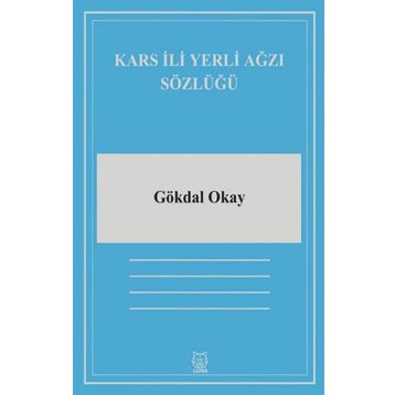 Kars İli Yerli Ağzı Sözlüğü-Luna Yayınları
