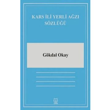 Kars İli Yerli Ağzı Sözlüğü-Luna Yayınları