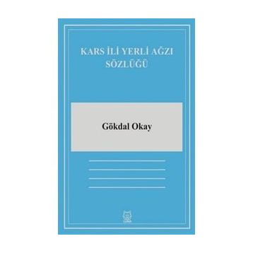 Kars İli Yerli Ağzı Sözlüğü-Luna Yayınları