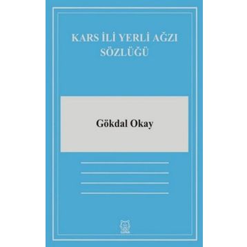 Kars İli Yerli Ağzı Sözlüğü-Luna Yayınları