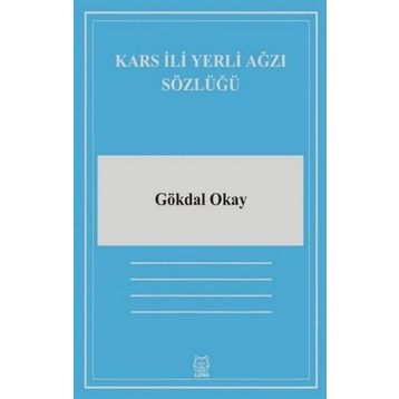 Kars İli Yerli Ağzı Sözlüğü-Luna Yayınları