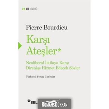Karşı Ateşler - Pierre Bourdieu