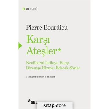 Karşı Ateşler - Pierre Bourdieu