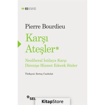 Karşı Ateşler - Pierre Bourdieu