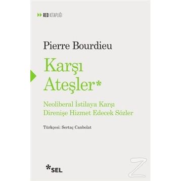 Karşı Ateşler - Pierre Bourdieu