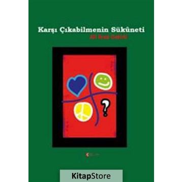 Karşı Çıkabilmenin Sükuneti - Ali Rıza Gelirli