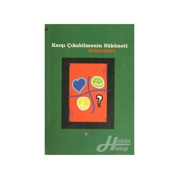 Karşı Çıkabilmenin Sükuneti - Ali Rıza Gelirli