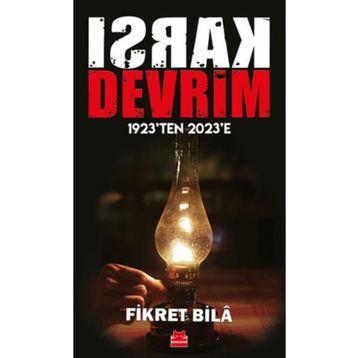 Karşı Devrim 1923'ten 2023'e - Fikret Bila